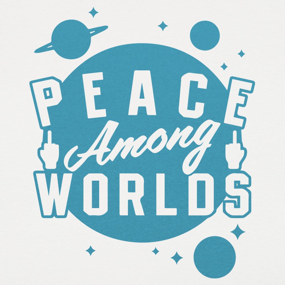 Peace Among Worlds - 6DollarShirts