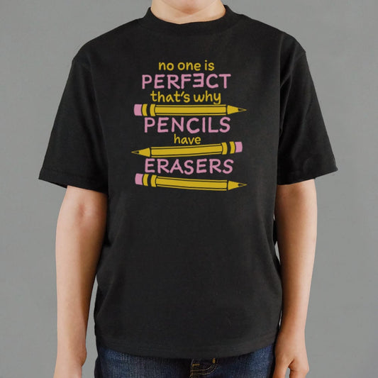 Pencils Have Erasers - 6DollarShirts