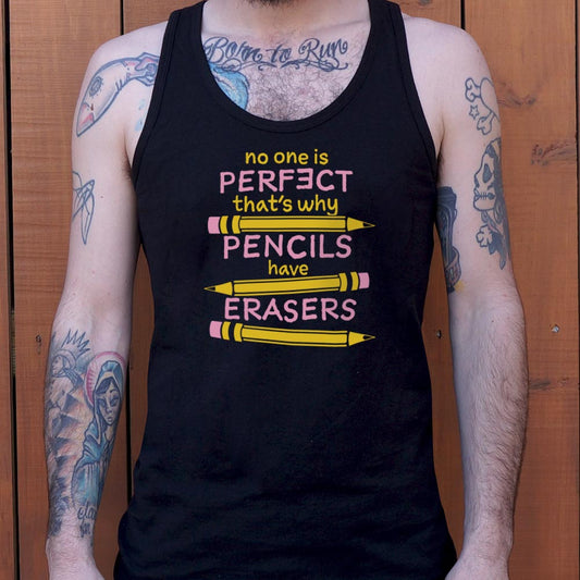 Pencils Have Erasers - 6DollarShirts