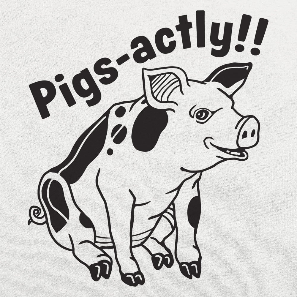 Pigsactly - 6DollarShirts