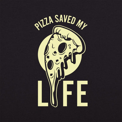 Pizza Saved My Life - 6DollarShirts