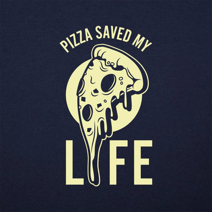 Pizza Saved My Life - 6DollarShirts