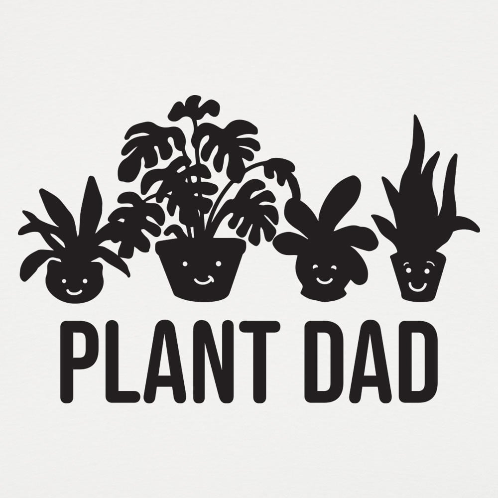 Plant Dad - 6DollarShirts