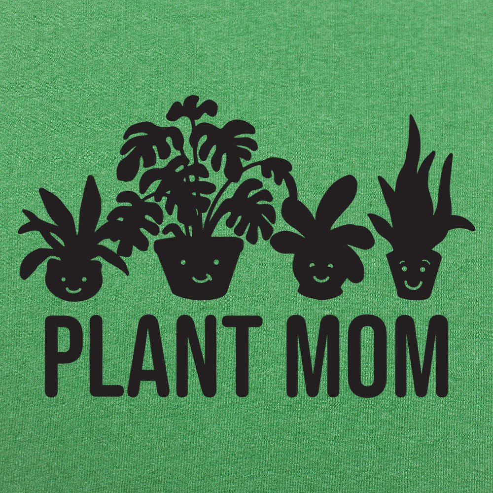 Plant Mom - 6DollarShirts
