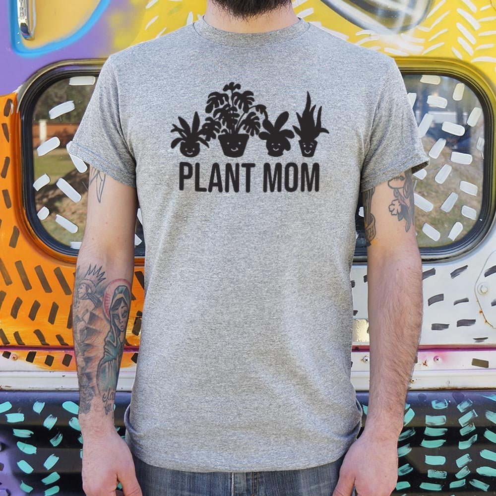 Plant Mom - 6DollarShirts