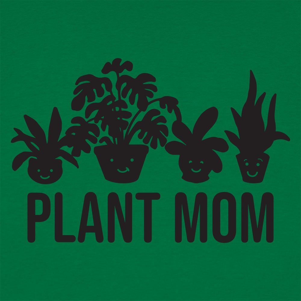 Plant Mom - 6DollarShirts