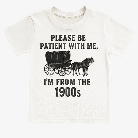 Please Be Patient, I'm From the 1900s-Kids T-Shirt-White