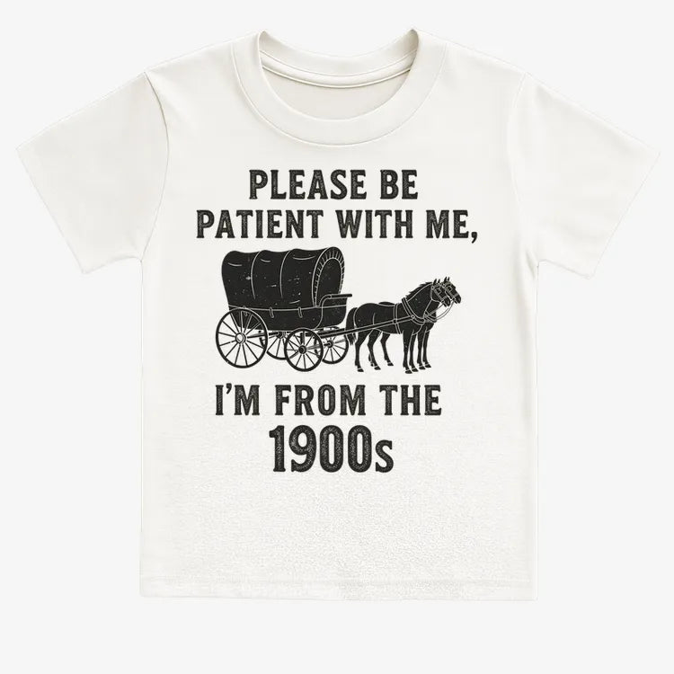 Please Be Patient, I'm From the 1900s-Kids T-Shirt-White