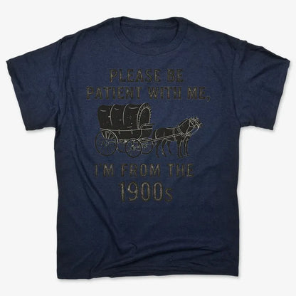 Please Be Patient, I'm From the 1900s-Men's T-Shirt-Navy Blue