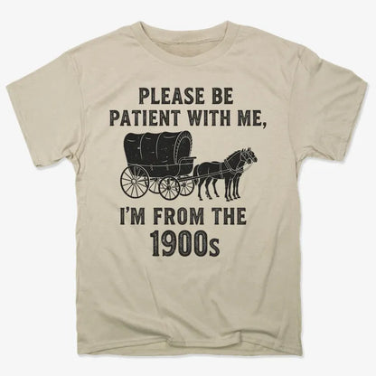 Please Be Patient, I'm From the 1900s-Men's T-Shirt-Sand
