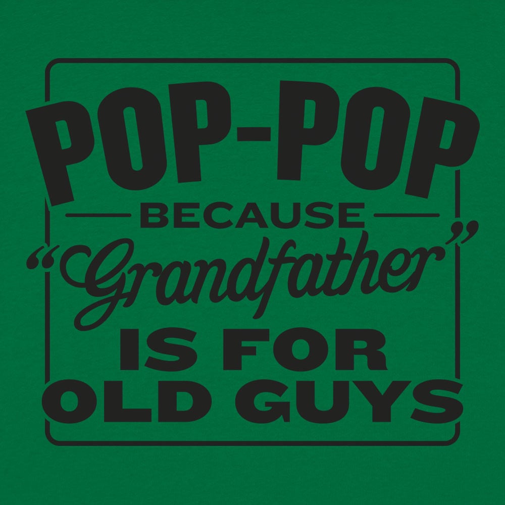 Pop - Pop - 6DollarShirts