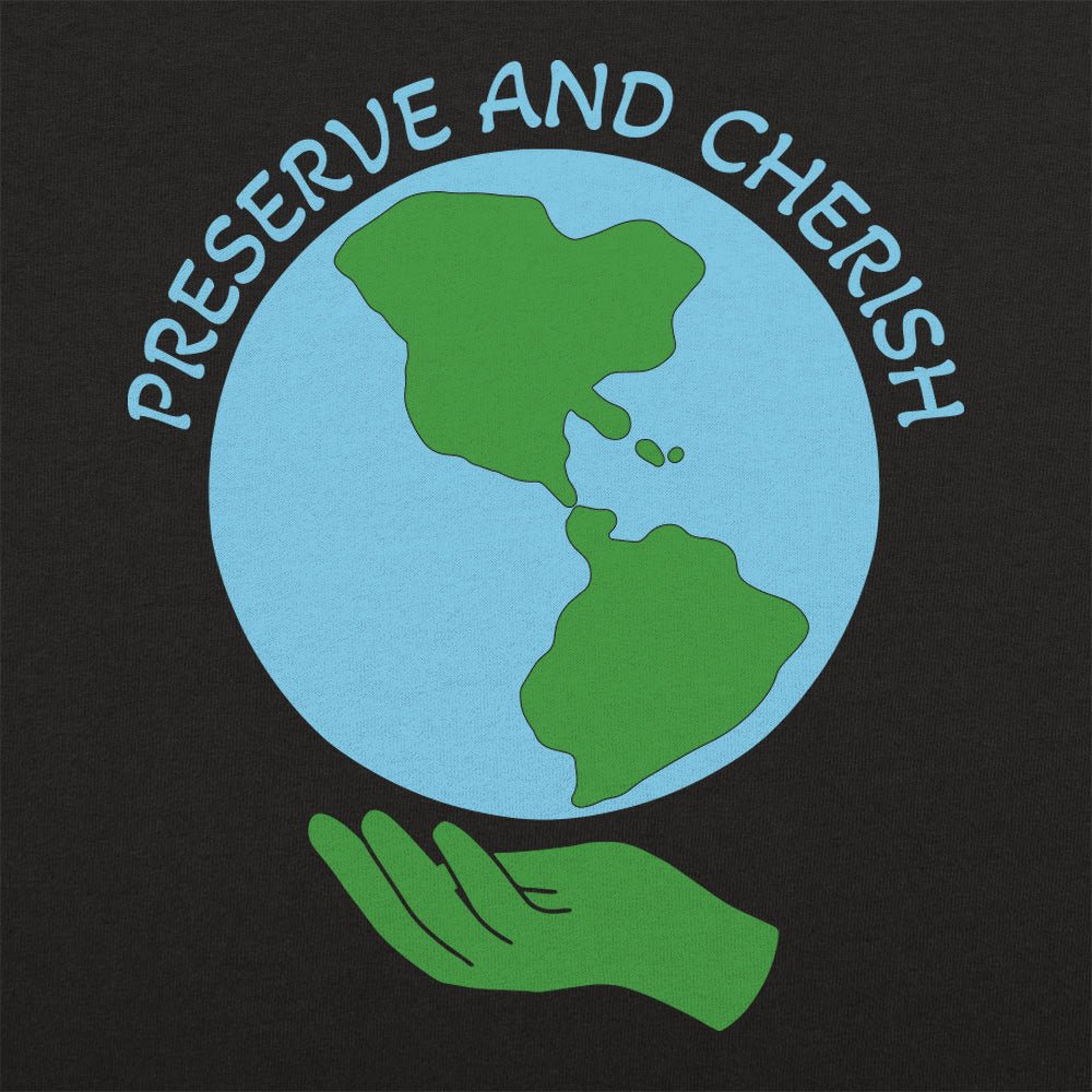 Preserve and Cherish - 6DollarShirts