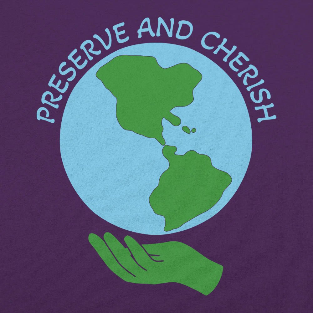 Preserve and Cherish - 6DollarShirts