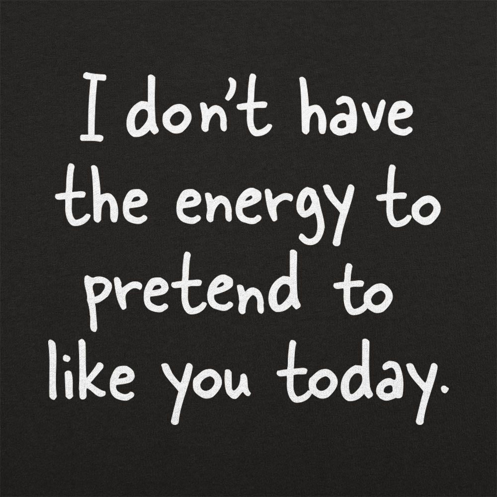 Pretend to Like You - 6DollarShirts