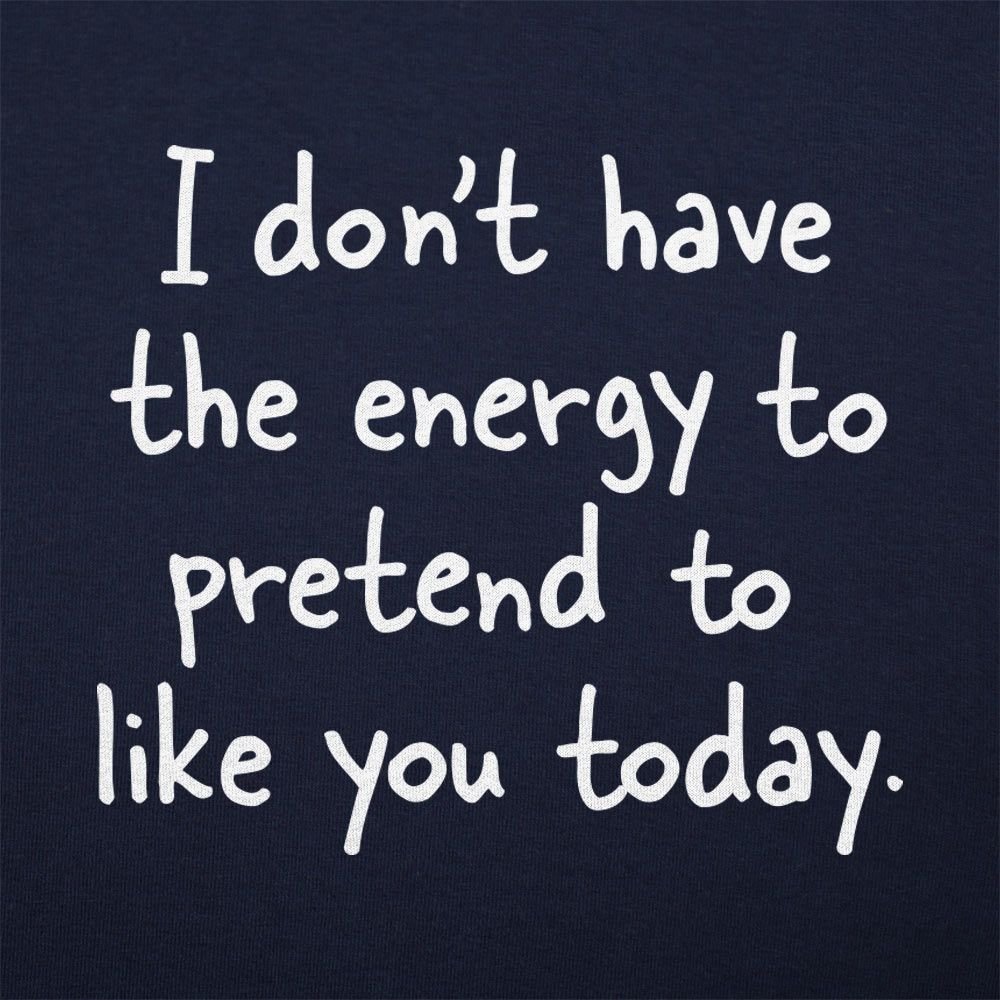 Pretend to Like You - 6DollarShirts