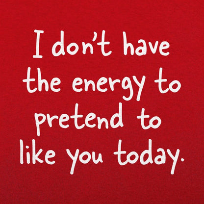 Pretend to Like You - 6DollarShirts