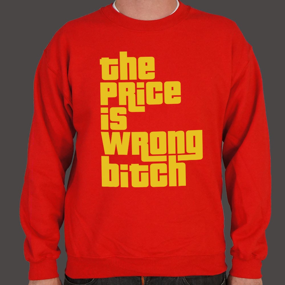 The Price Is Wrong - 6DollarShirts