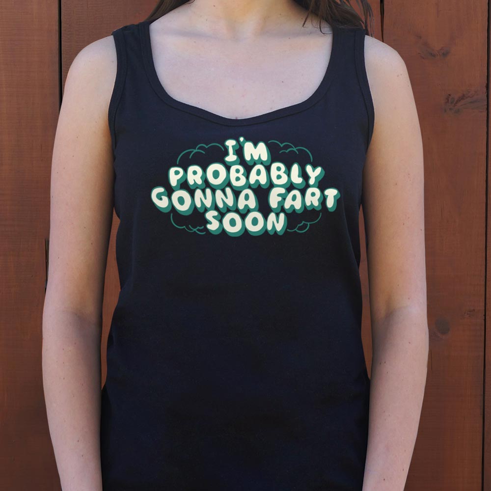 Probably Gonna Fart - 6DollarShirts
