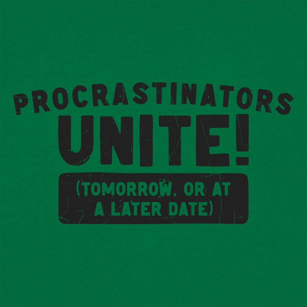 Procrastinators Unite