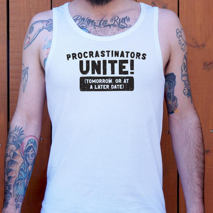 Procrastinators Unite Tomorrow or at a Later Date