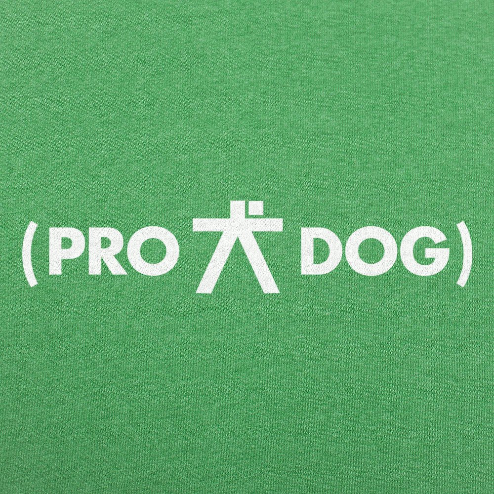 Pro Dog - 6DollarShirts