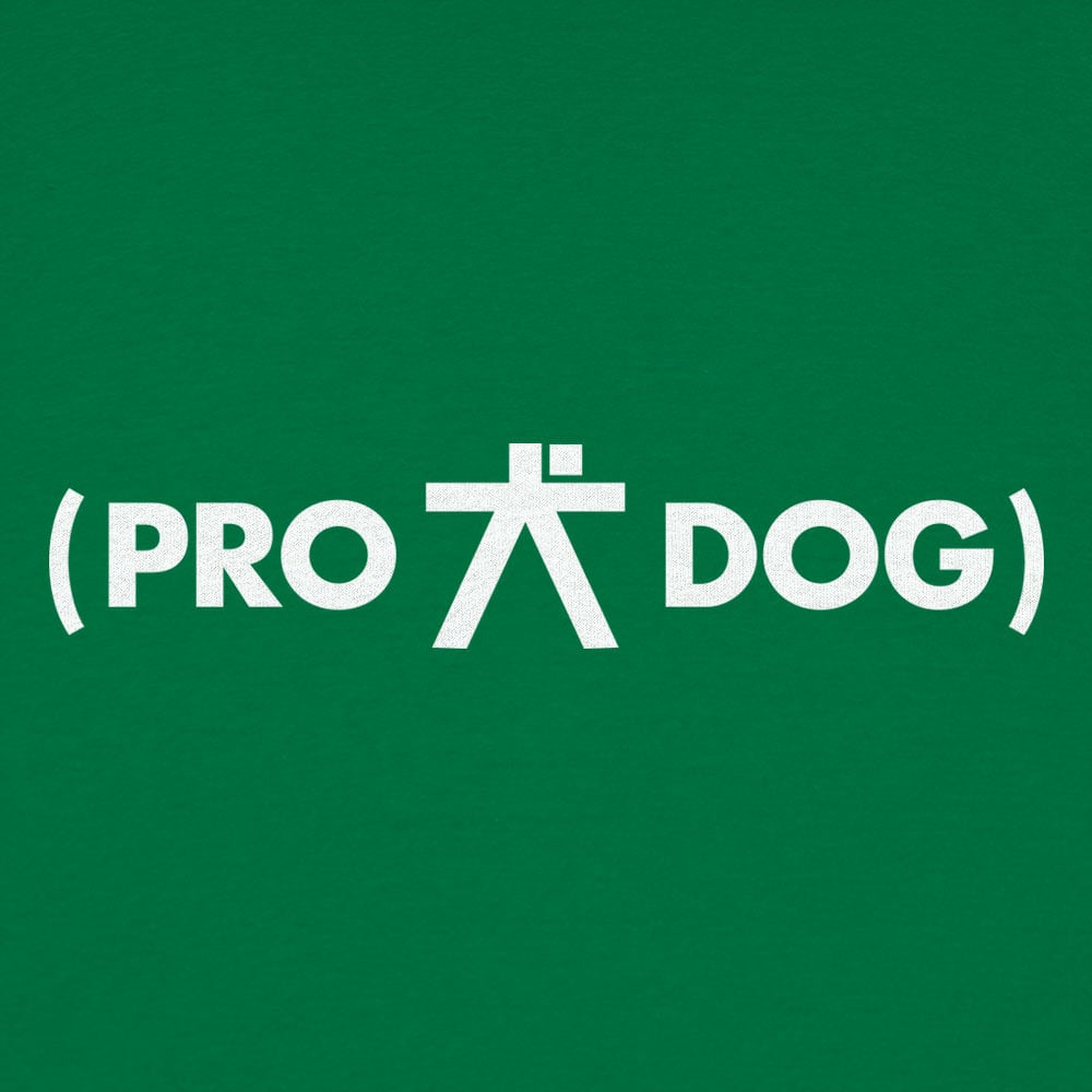 Pro Dog - 6DollarShirts