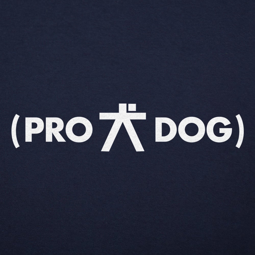 Pro Dog - 6DollarShirts