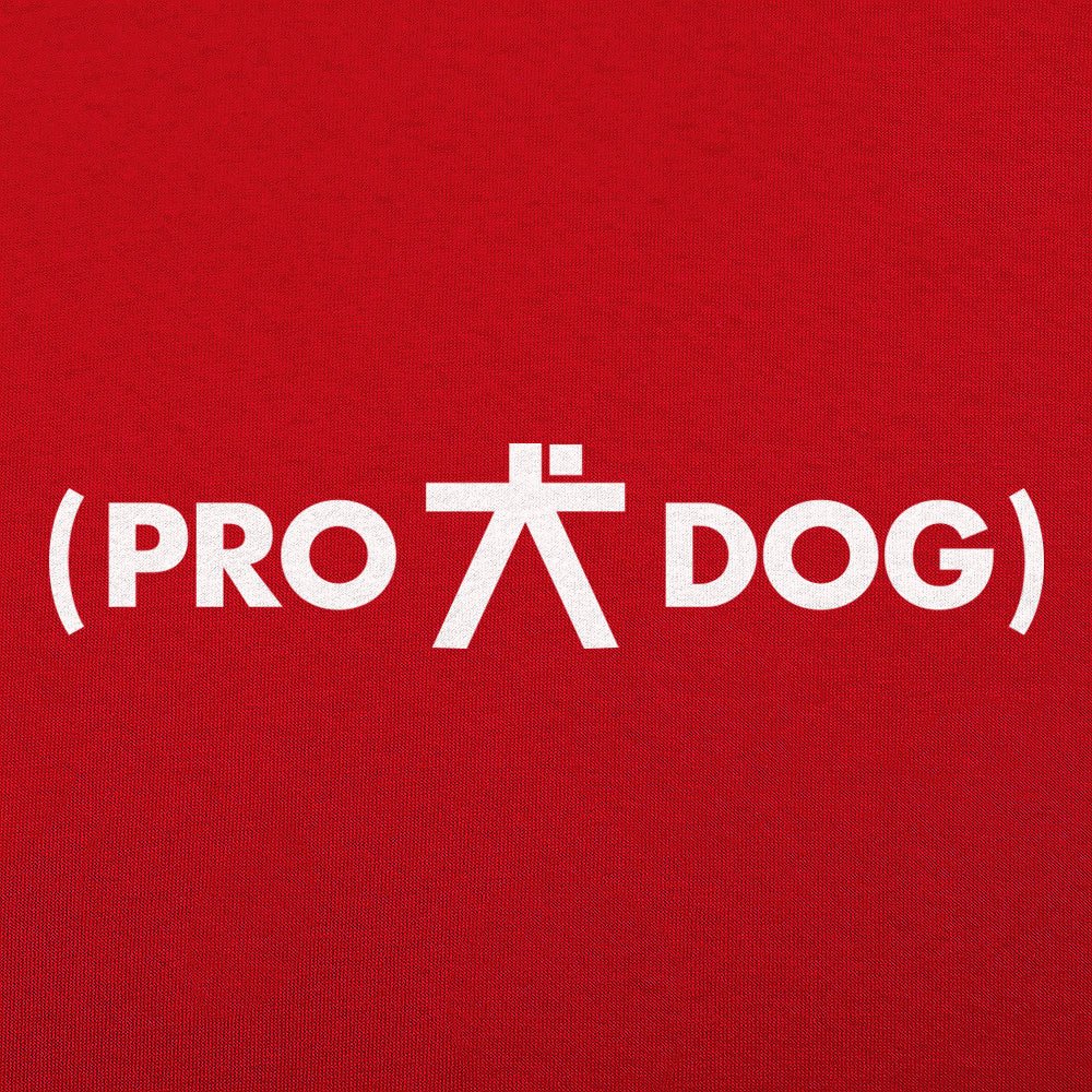 Pro Dog - 6DollarShirts
