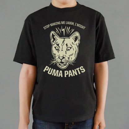 I Might Puma Pants, Stop Making Me Laugh