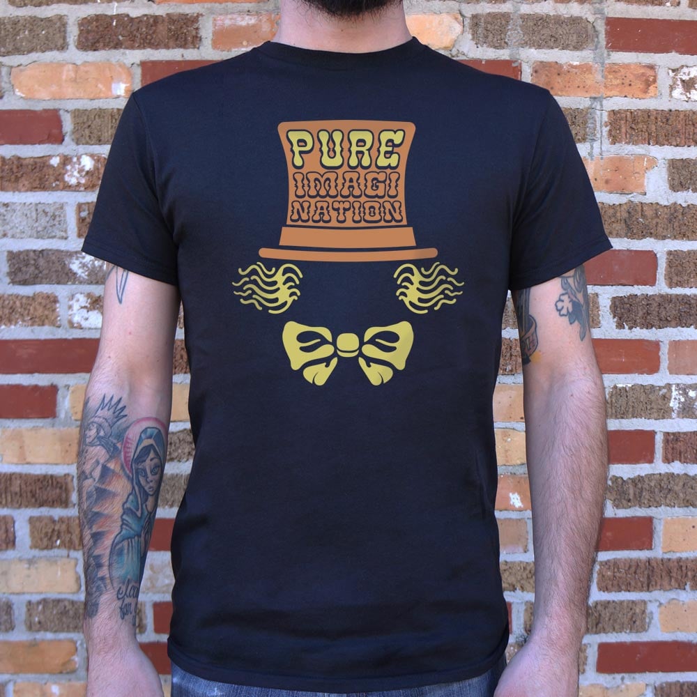 Pure Imagination - 6DollarShirts