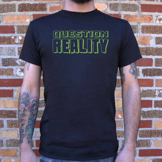 Question Reality - 6DollarShirts