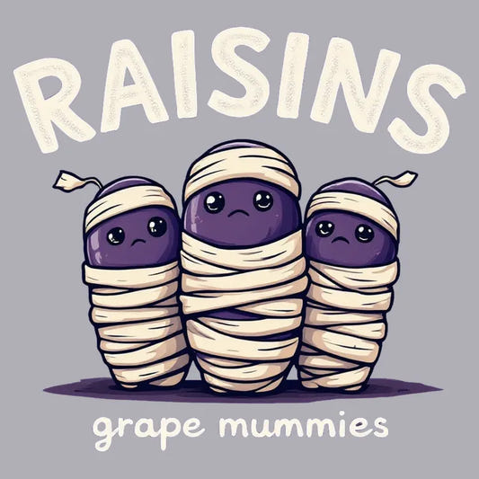 Raisins Grape Mummies graphic tee design