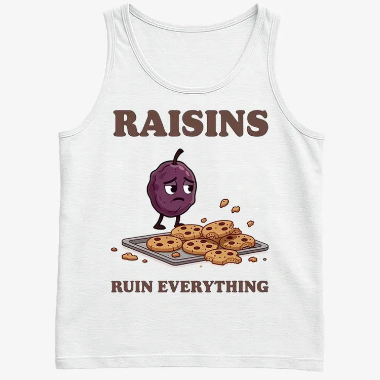 Raisins Ruined Everything T-Shirt-Men's Tank Top-White