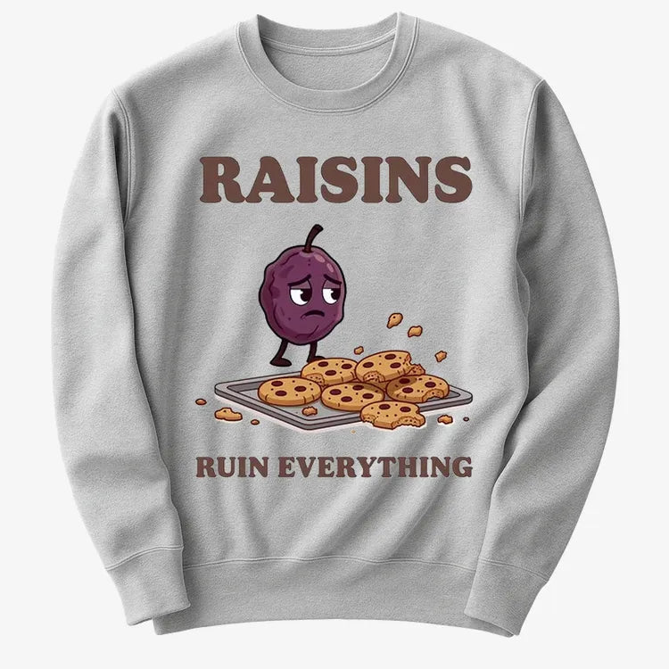 Raisins Ruined Everything T-Shirt-Sweater-Gray Heather