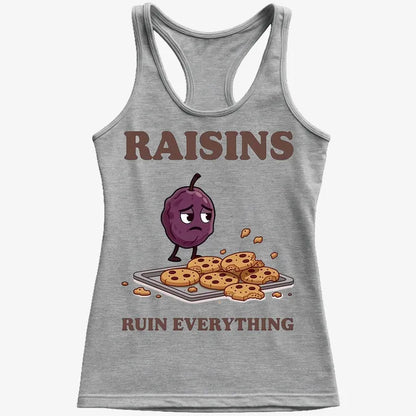 Raisins Ruined Everything T-Shirt-Women's Tank Top-Gray Granite
