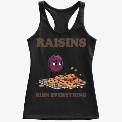Raisins Ruined Everything T-Shirt-Women's Tank Top-Midnight