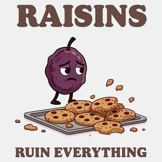 Raisins Ruined Everything T-Shirt-Default-Thumbnail