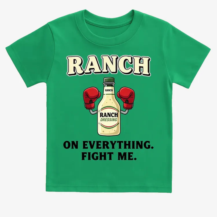 Ranch On Everything Fight Me T-Shirt-Kids T-Shirt-Green