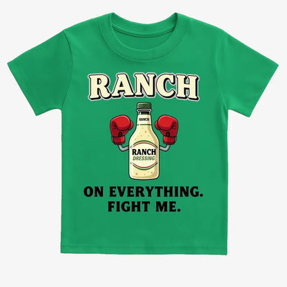 Ranch On Everything Fight Me T-Shirt-Kids T-Shirt-Green