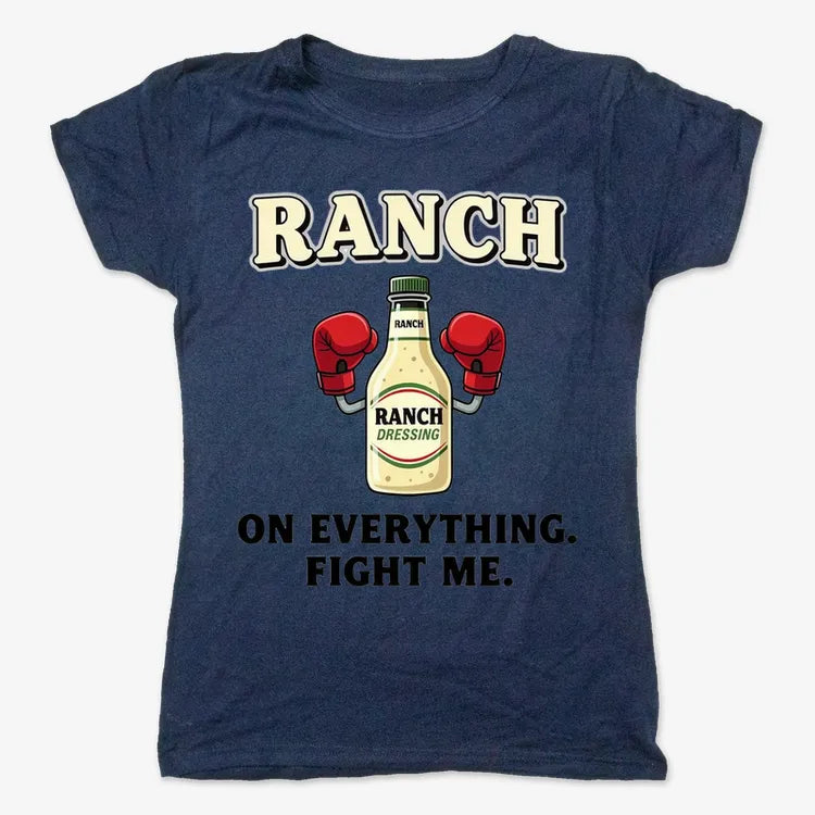 Ranch On Everything Fight Me T-Shirt Unisex Heavyweight T-Shirt / Charcoal Heather / 3XL
