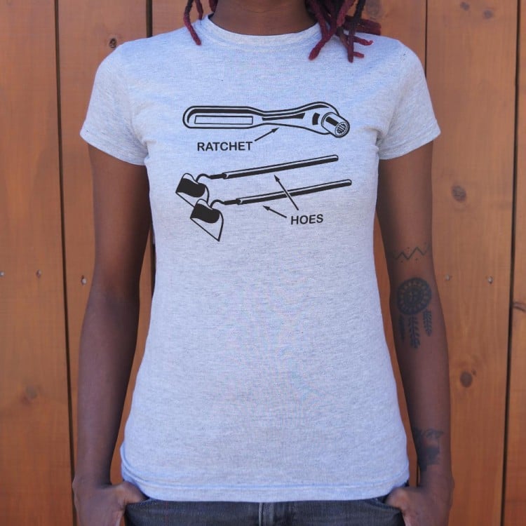 Ratchet Hoes - 6DollarShirts