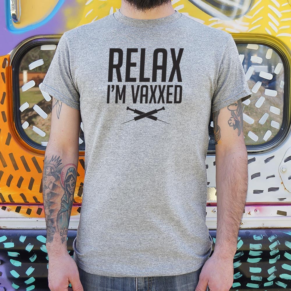 Relax I'm Vaxxed - 6DollarShirts