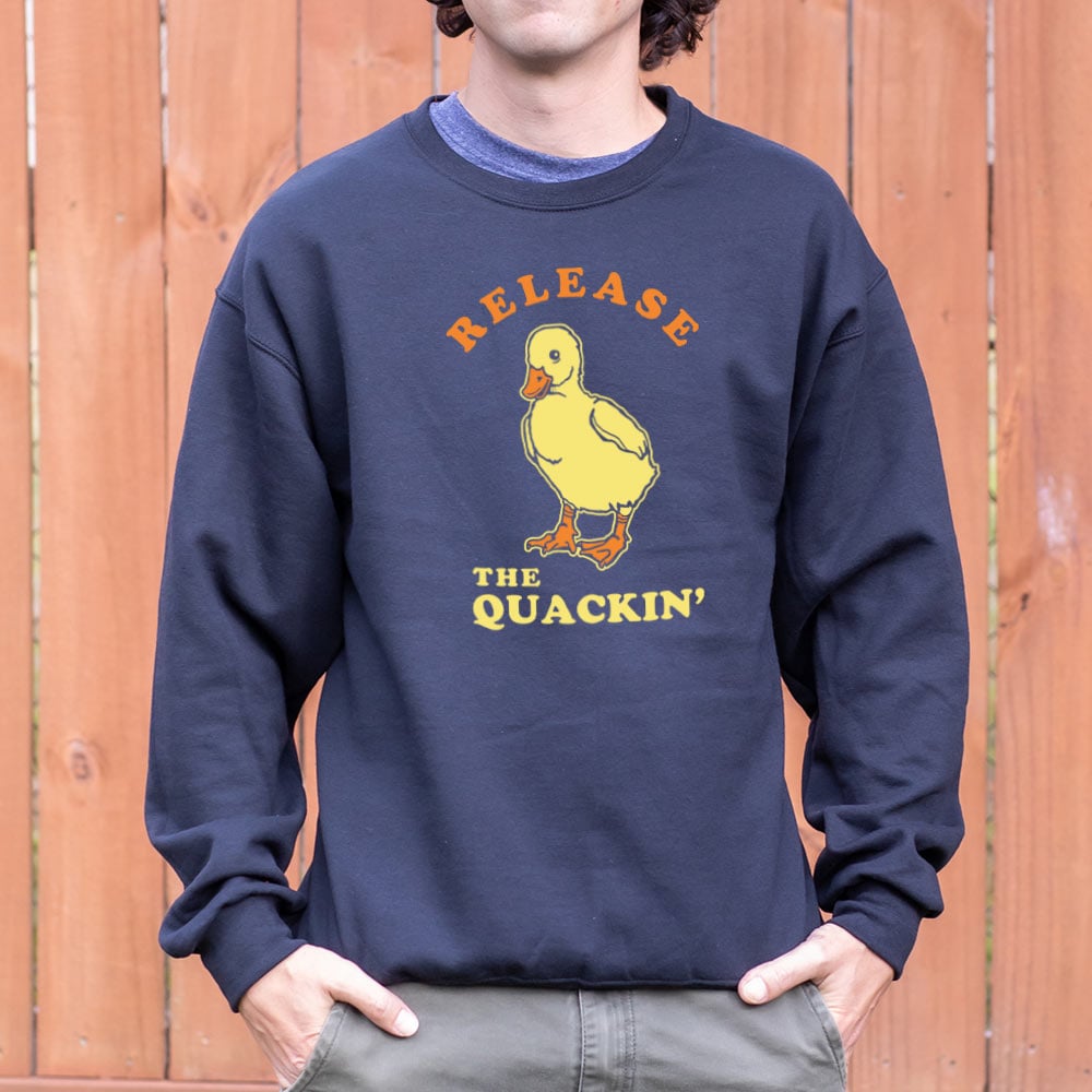 Release The Quackin' - 6DollarShirts