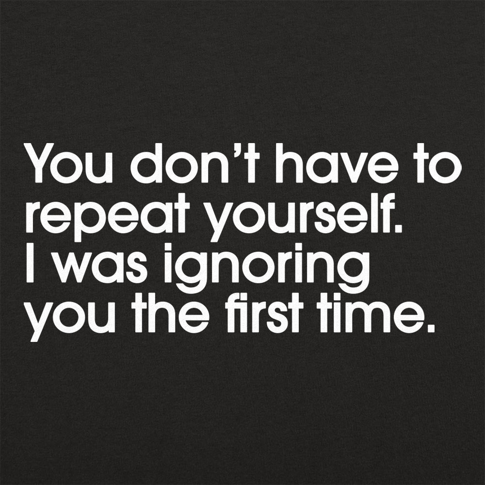 Repeat Yourself - 6DollarShirts