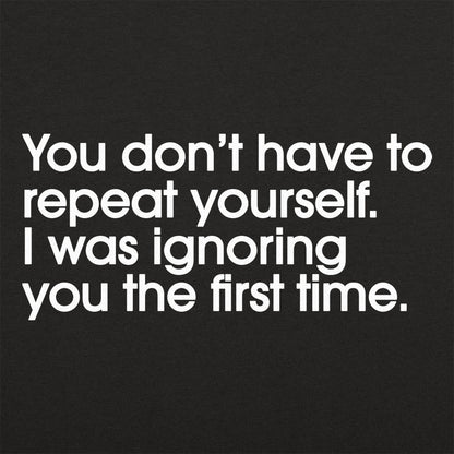 Repeat Yourself - 6DollarShirts