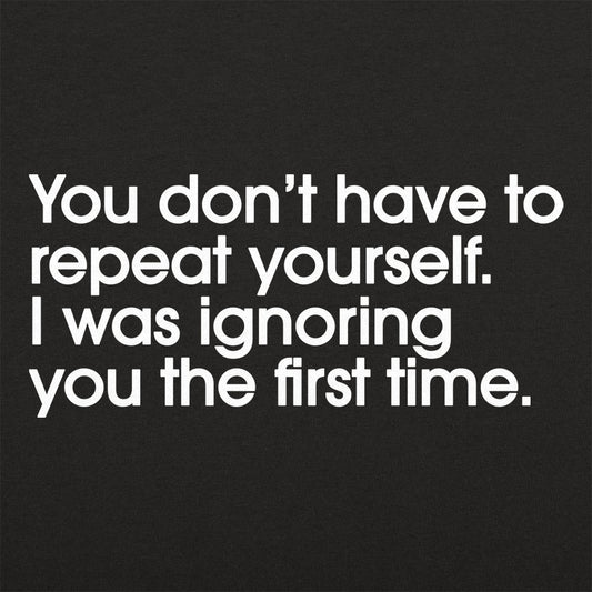 Repeat Yourself - 6DollarShirts