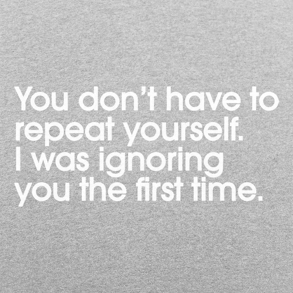 Repeat Yourself - 6DollarShirts