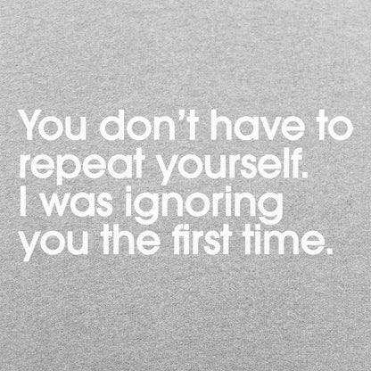 Repeat Yourself - 6DollarShirts