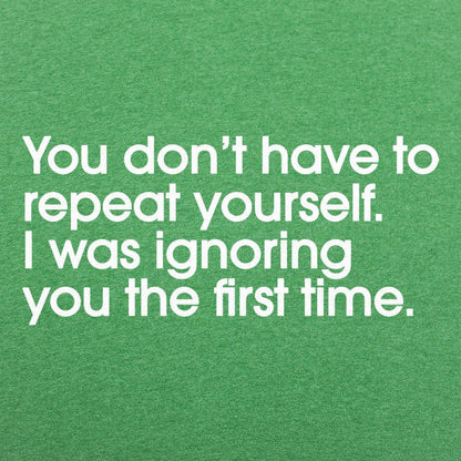 Repeat Yourself - 6DollarShirts