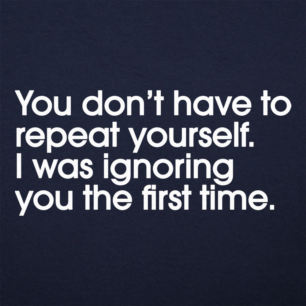 Repeat Yourself - 6DollarShirts